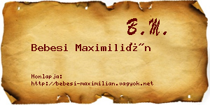 Bebesi Maximilián névjegykártya